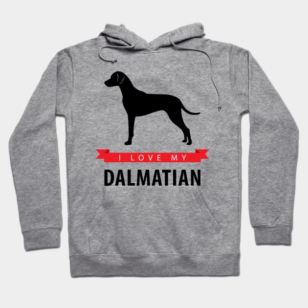 I Love My Dalmatian Hoodie by millersye